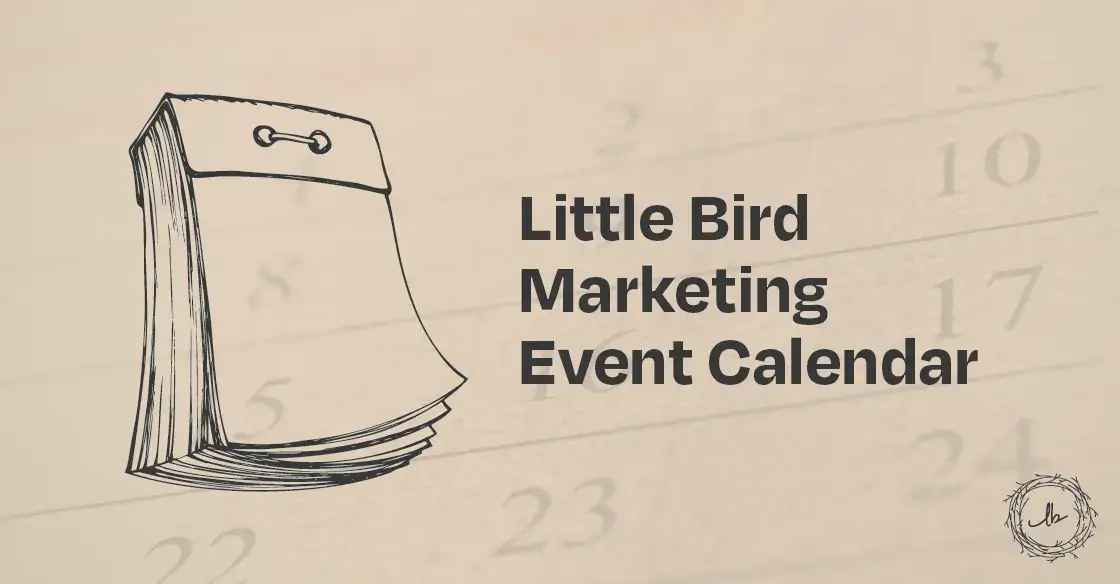 Little Bird Marketing Event Calendar