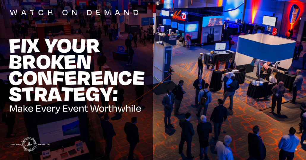 20250212-lbm-r3w2-fix-your-broken-conference-strategy-social-on-demand-1